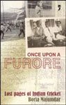 9788190227209: Once Upon a Furore: Lost Pages of Indian Cricket