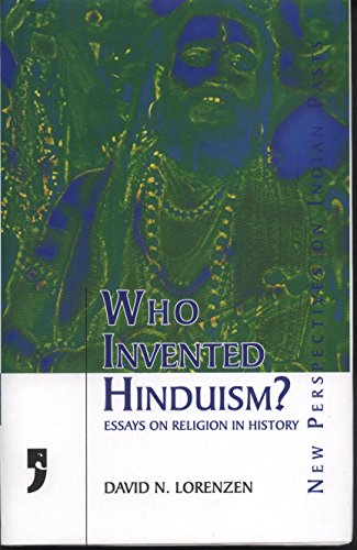 Stock image for Who Invented Hinduism Essays on Religion in History for sale by Michener & Rutledge Booksellers, Inc.