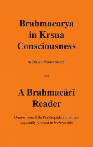 Stock image for Brahmacarya In Krsna Consciousness and a Brahmacari Reader for sale by Midtown Scholar Bookstore