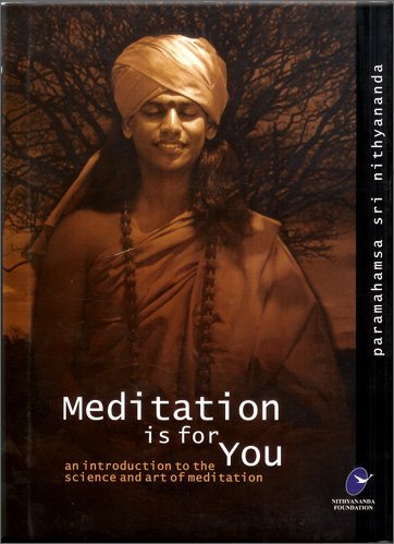 Stock image for Meditation is for You: An Introduction to the Science and Art of Meditation for sale by ThriftBooks-Atlanta