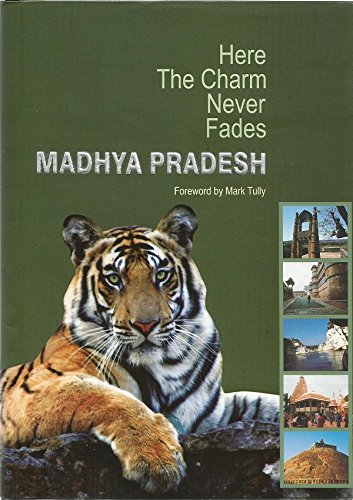 Beispielbild fr Here the Charm Never Fades, Madhya Pradesh zum Verkauf von Books Puddle
