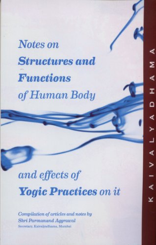 Beispielbild fr Notes on Structure and Functions of Human Body and Effects of Yogic Practices on it zum Verkauf von Books Puddle