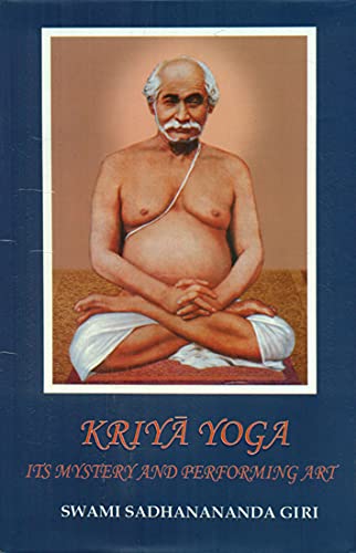 9788190284516: Kriya Yoga: Its Mystery and Performing Art