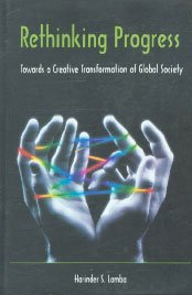 9788190294676: Rethinking Progress: Towards a Creative Transformation of Global Society [paperback]