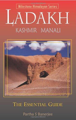 Beispielbild fr Ladakh: The Essential Guide: Including Kashmir & Manali zum Verkauf von Antiquariat Armebooks