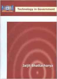 Technology In Government - Jaijit Bhattacharya