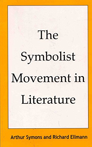 Stock image for The Symbolist Movement in Literature for sale by Half Price Books Inc.