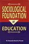 Stock image for Sociological Foundation of Education for sale by Majestic Books