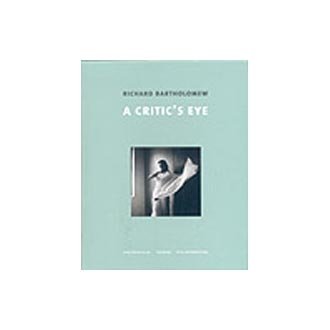 Richard Bartholomew - A Critic's Eye