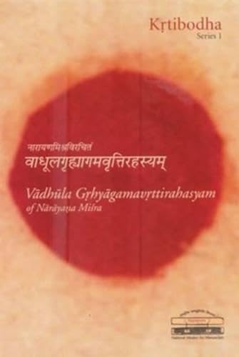 Stock image for Vadhula Grhyagamavrttirahasyam of Narayana Misra for sale by Majestic Books
