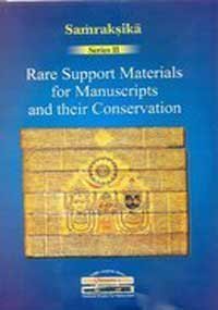 Rare Support Materials for Manuscripts and their Conservation (Samraksika Series) (9788190402927) by K K Gupta (editor)