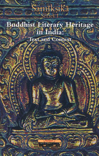 Imagen de archivo de Buddhist Literary Heritage in India: Text & Context (Samiksika) a la venta por The Guru Bookshop