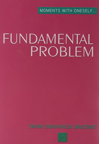 Moments With Oneself/The Fundamental Problem (9788190420303) by Swami Dayananda Saraswati