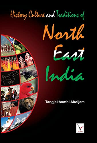 9788190428583: History Culture & Traditions of North East India