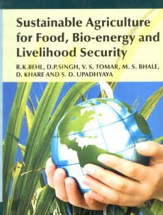 Stock image for Sustainable Agriculture for Food Bio Energy and Livelihood Security for sale by Vedams eBooks (P) Ltd