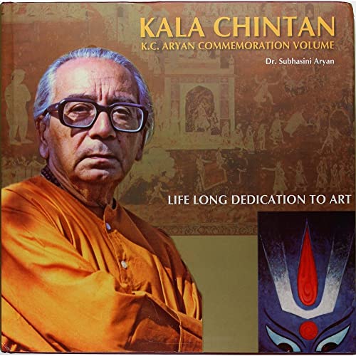Imagen de archivo de Kala Chintan Kala Chintan Life Long Dedication to Art a la venta por PBShop.store US