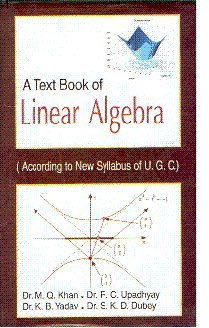 Imagen de archivo de A Text Book of Linear Algebra a la venta por Majestic Books