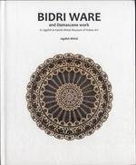 9788190487214: Bidri Ware and Damascene Work in Jagdish & Kamla Museum of Indian Art