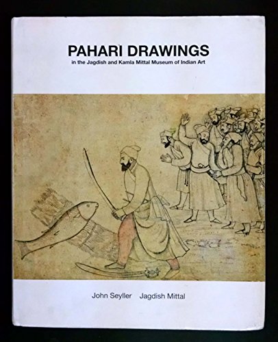 Imagen de archivo de Pahari Drawings in the Jagdish and Kamla Mittal Museum of Indian Art a la venta por Books Puddle