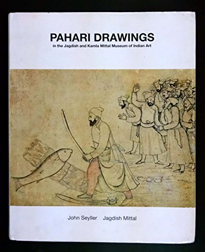 Stock image for Pahari Drawings in the Jagdish and Kamla Mittal Museum of Indian Art for sale by Books Puddle