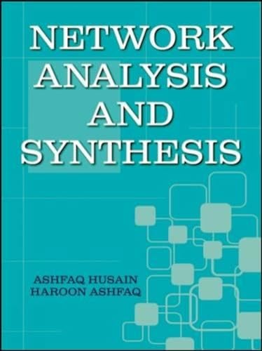 Network Analysis And Synthesis Husain Ashfaq Ashfaq Haroon network-analysis-and-synthesis-husain-ashfaq-ashfaq-haroon