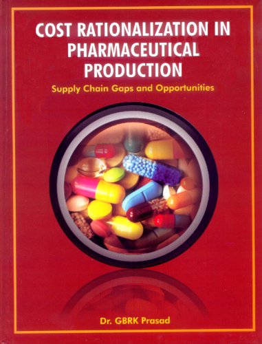 Stock image for Cost Rationalization in Pharmaceutical Production for sale by Books From California