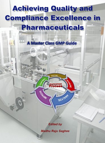 Stock image for Achieving Quality and Compliance Excellence in Pharmaceuticals for sale by Books Puddle
