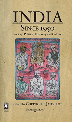 Stock image for India Since 1950 : Society Politics Economy and Culture for sale by Vedams eBooks (P) Ltd