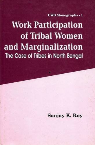 Stock image for Work Participation of Tribal Women and Marginalization for sale by Books in my Basket