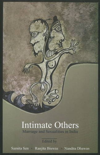 9788190676014: Intimate Others: Marriage & Sexualities in India