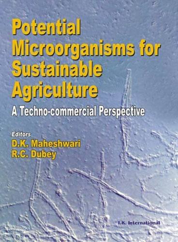 9788190746205: Potential Microorganisms for Sustainable Agriculture: A Techno-Commercial Perspective