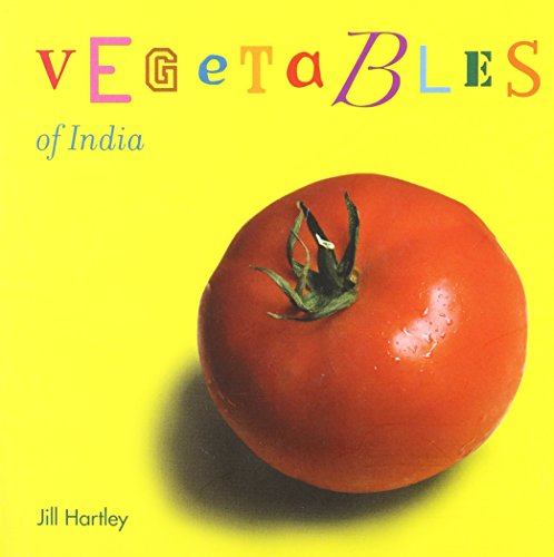Vegetables of India - Hartley Jill