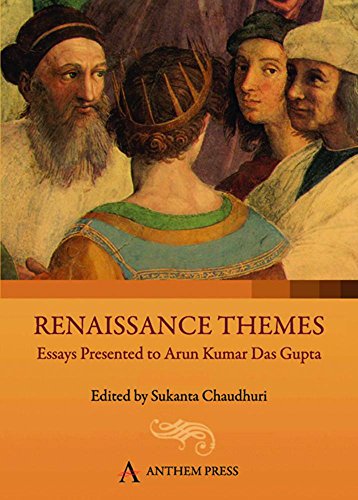Beispielbild fr Renaissance Themes: Essays Presented to Arun Kumar Das Gupta (Anthem South Asian Studies) zum Verkauf von Books From California