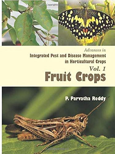 Stock image for Advances In Integrated Pest And Disease Management In Horticultural Crops Volume 1: Fruit Crops for sale by Books in my Basket