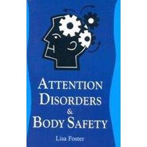 Beispielbild fr Attention Disorders and Body Safety zum Verkauf von Books Puddle
