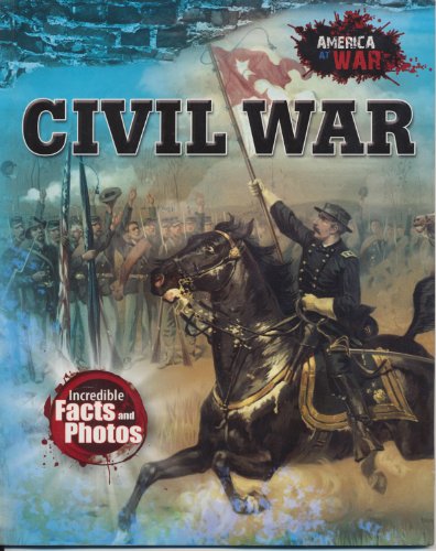 Beispielbild fr America at War: Civil War - (with CD-ROM) Incredible Facts and Photos (America at War, ISBN-13: 9788190785716) zum Verkauf von Wonder Book