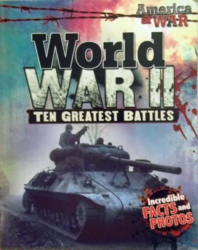 Beispielbild fr World War II: Ten Greatest Battles zum Verkauf von Better World Books