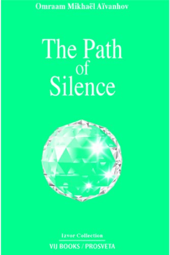 The Path of Silence (9788190848749) by Omraam Mikhael Aivanhov