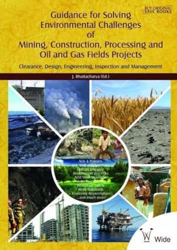 Stock image for Guidance for Solving Environmental Challenges of Mining, Construction, Processing and Oil and Gas Fields Projects for sale by Books Puddle