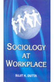 Stock image for Sociology at Workplace for sale by Books Puddle