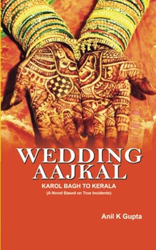 Stock image for Wedding Aaj Kal: KarolBagh to Kerala for sale by Revaluation Books