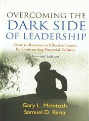 9788190959520: Overcoming the Dark Side of Leadership: How to Become an Effective Leader by Confronting Potential Failures (English, Spanish, French, Italian, German, Japanese, Chinese, Hindi and Korean Edition)