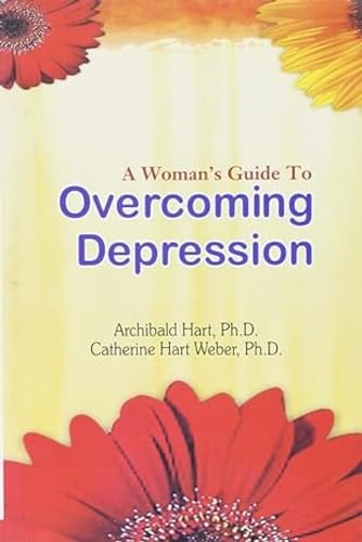 Stock image for A Women's Guide to Overcoming Depression for sale by Irish Booksellers