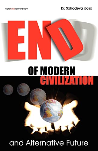 Beispielbild fr End of Modern Civilization And Alternative Future zum Verkauf von Lucky's Textbooks