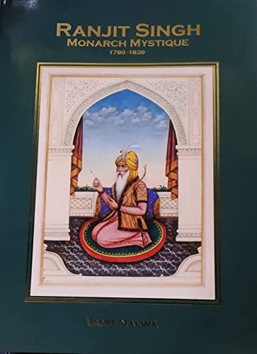 Beispielbild fr Ranjit Singh Monarch Mystique-1780-1839 zum Verkauf von Books in my Basket