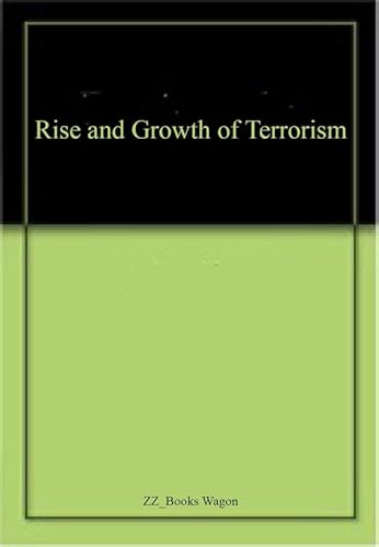 9788191055092: Rise and Growth of Terrorism