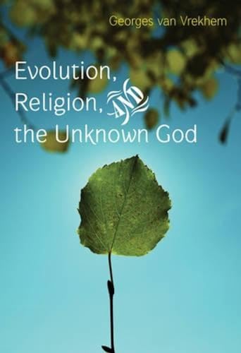 Beispielbild fr Evolution, Religion and the Unknown God zum Verkauf von AwesomeBooks