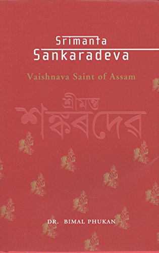 9788192012612: Srimanta Sankaradeva:Vaishnava Saint of Assam