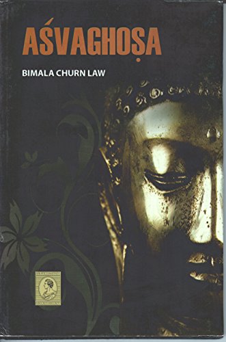 Stock image for Asvaghosa [Hardcover] [Jan 01, 2011] Bimala Churn Law for sale by Books Puddle