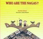 Who Are The Nagas? An Activity Book for Children (9788192072227) by Nandita Haksar